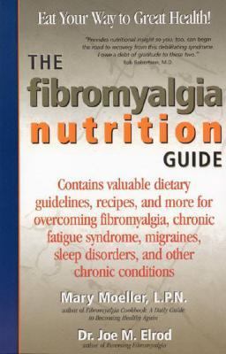 The Fibromyalgia Nutrition Guide: Eat Your Way ... 1580540538 Book Cover