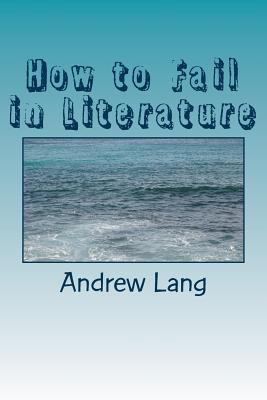 How to Fail in Literature 198378253X Book Cover