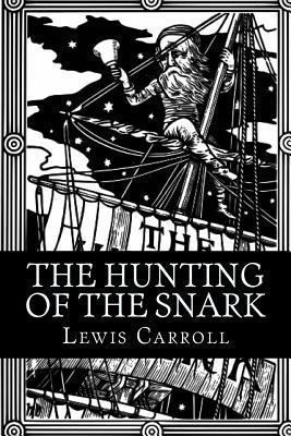 The Hunting of the Snark 1481942093 Book Cover