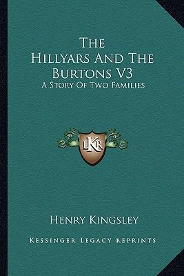 The Hillyars And The Burtons V3: A Story Of Two... 1163282340 Book Cover