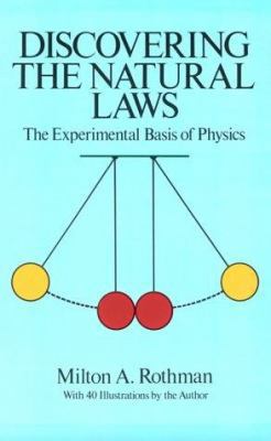 Discovering the Natural Laws: The Experimental ... 0486261786 Book Cover