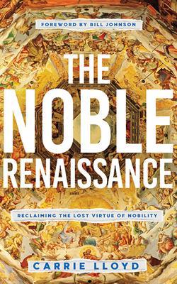 The Noble Renaissance: Reclaiming the Lost Virt... 1799732622 Book Cover