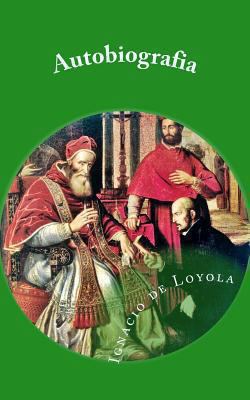 Autobiografia de San Ignacio de Loyola [Spanish] 1492941093 Book Cover