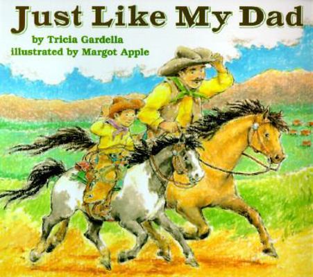 Just Like My Dad 006443463X Book Cover