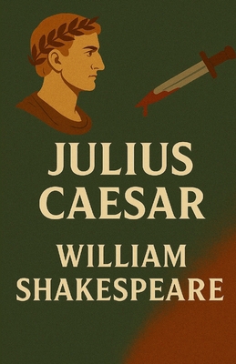 Julius Caesar(Illustrated) 2561068013 Book Cover