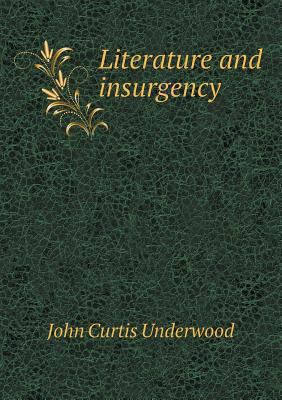 Literature and insurgency 5518444990 Book Cover