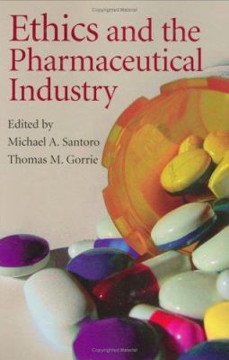 Ethics and the Pharmaceutical Industry 0521854962 Book Cover