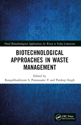 Biotechnological Approaches in Waste Management 1032036346 Book Cover