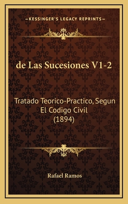 de Las Sucesiones V1-2: Tratado Teorico-Practic... [Spanish] 1168632331 Book Cover