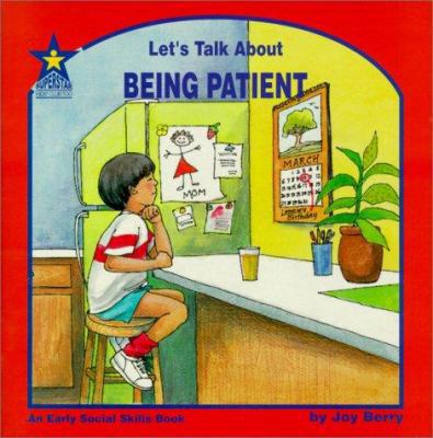 Let's Talk about Being Patient 1586340557 Book Cover