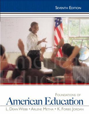 Foundations of American Education, 7th Edition 0132626128 Book Cover