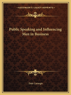 Public Speaking and Influencing Men in Business 1162612932 Book Cover