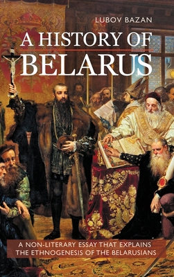 A History of Belarus 1909156604 Book Cover