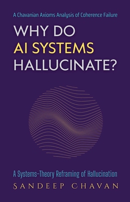 Why Do AI Systems Hallucinate? B0GPKTT7F9 Book Cover
