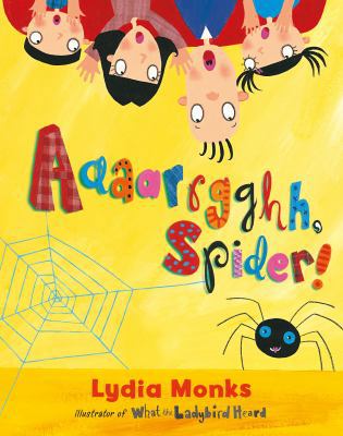 Aaaarrgghh Spider! 1405283351 Book Cover