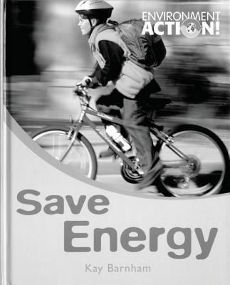 Save Energy (Environment Action) 0750248688 Book Cover