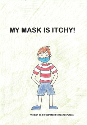 My Mask Is Itchy! B08HGZK4NG Book Cover
