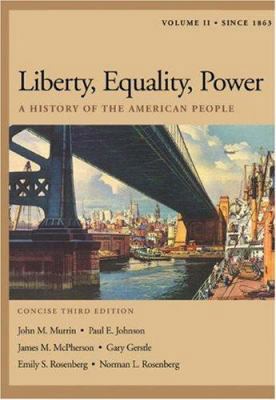 Liberty, Equality, Power: A History of the Amer... 0534264646 Book Cover