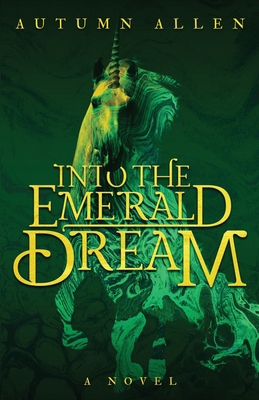 Into the Emerald Dream 1639881786 Book Cover