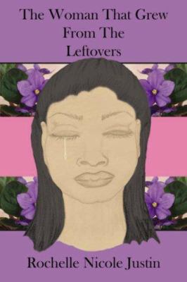 The Woman That Grew From The Leftovers 1425928870 Book Cover