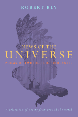 News of the Universe: Poems of Twofold Consciou... 1619025922 Book Cover