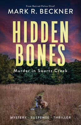 Hidden Bones - Murder in Swartz Creek B0FB9R2PBJ Book Cover
