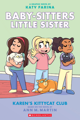 Karen's Kittycat Club: A Graphic Novel (Baby-Si... 1338356216 Book Cover