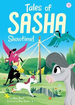 Tales of Sasha 8: Showtime! 1499806043 Book Cover