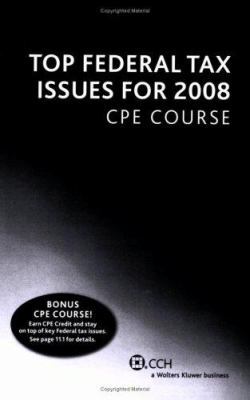 Top Federal Tax Issues for 2008 CPE Course 0808016911 Book Cover