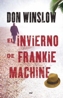 El Invierno de Frankie Machine = The Winter of ... [Spanish] 8427036434 Book Cover