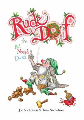 Hardcover Rude Dorf : The Red Nosed Dwarf Book