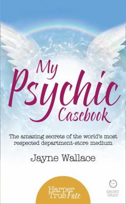 My Psychic Casebook: The amazing secrets of the... 0008105189 Book Cover