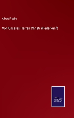 Von Unseres Herren Christi Wiederkunft [German] 3375050771 Book Cover