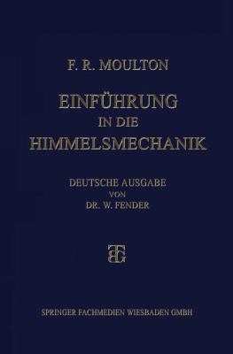 Einführung in Die Himmelsmechanik [German] 3663154769 Book Cover