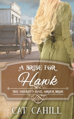 A Bride for Hawk: The Sheriff's Mail Order Brid... B09F8Y7NRZ Book Cover