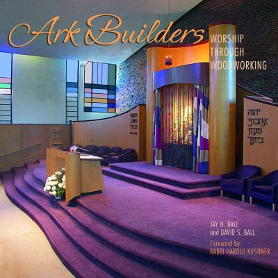 Ark Builders: Worship Through Woodworking 0692204253 Book Cover