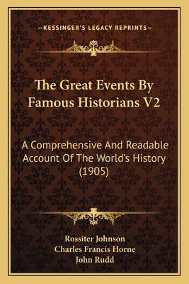 The Great Events By Famous Historians V2: A Com... 1168130751 Book Cover