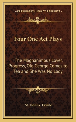 Four One Act Plays: The Magnanimous Lover, Prog... 1169016448 Book Cover