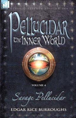 Savage Pellucidar: Vol. 4 - Savage Pellucidar (... 184677215X Book Cover