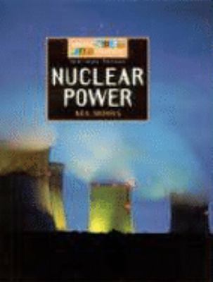 Nuclear Power (Energy Sources) 0749667370 Book Cover