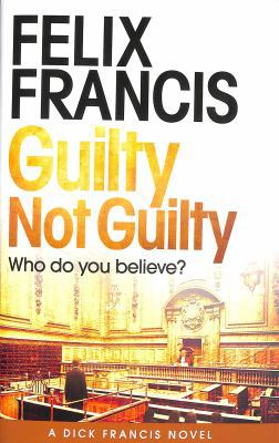 Guilty Not Guilty 147117316X Book Cover