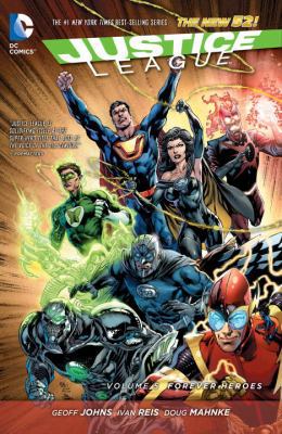 Justice League Vol. 5: Forever Heroes (the New 52) 1401250092 Book Cover