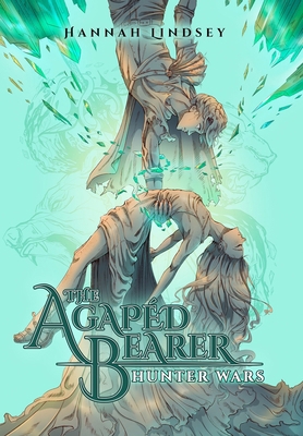 The Agapéd Bearer: Hunter Wars B0DK89Y227 Book Cover