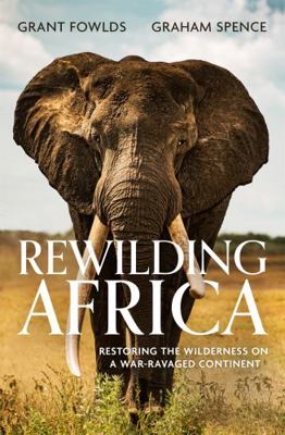 Rewilding Africa 1472145747 Book Cover