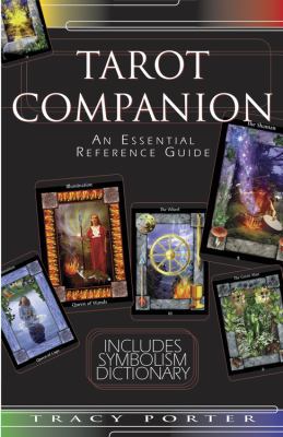 The Tarot Companion: An Essential Reference Guide 1567185746 Book Cover
