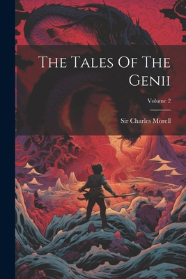 The Tales Of The Genii; Volume 2 1022359681 Book Cover