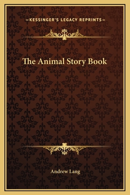 The Animal Story Book 1169338798 Book Cover