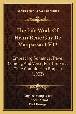 The Life Work Of Henri Rene Guy De Maupassant V... 1164186221 Book Cover