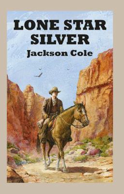 Lone Star Silver [Large Print] 1785415638 Book Cover
