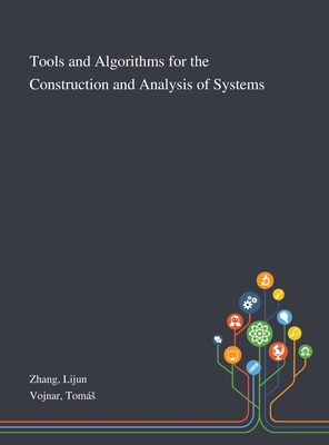 Tools and Algorithms for the Construction and A... 1013271238 Book Cover